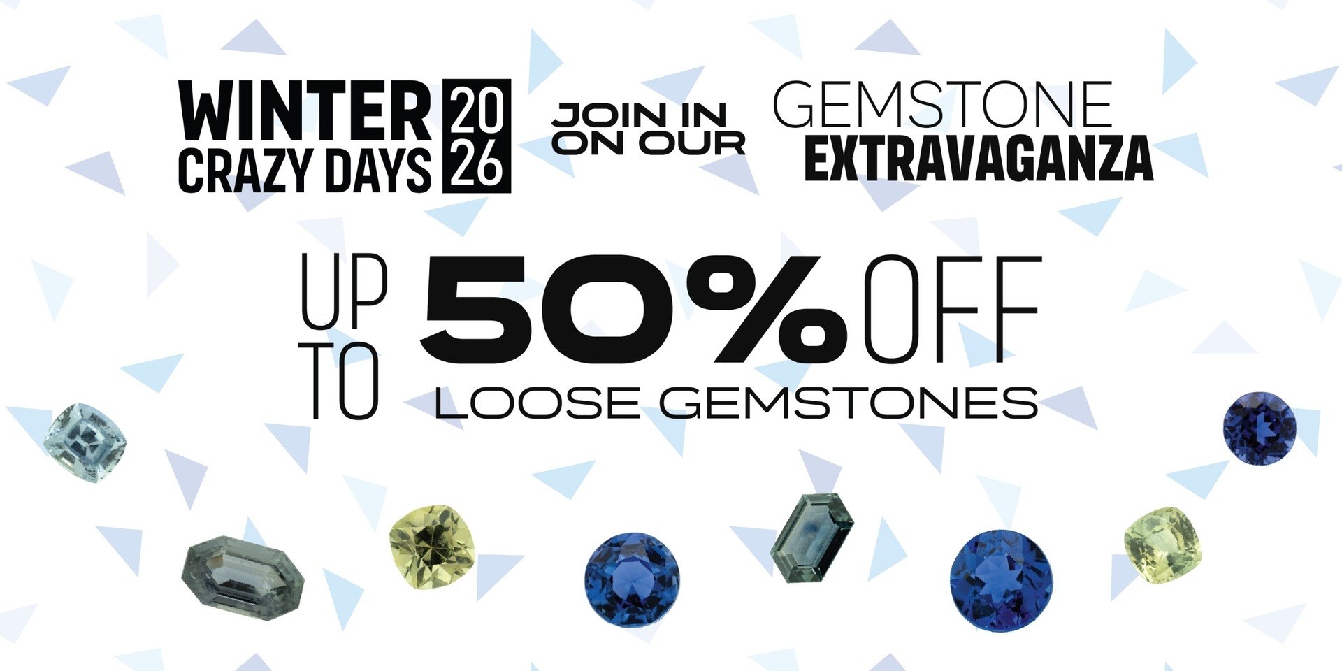 Crazy Days 2026 Gemstones Sale